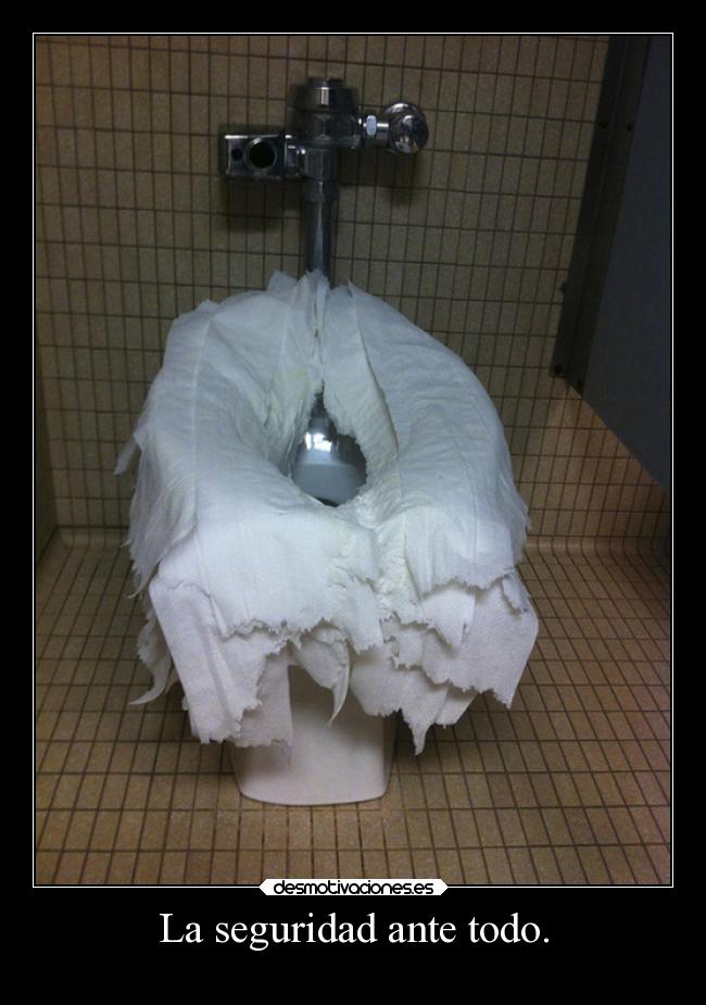 La seguridad ante todo. -