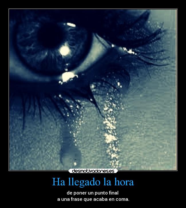 Ha llegado la hora -