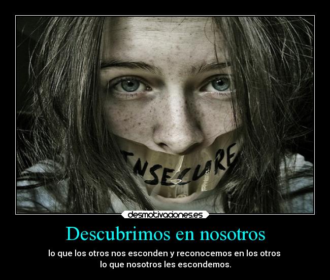 Descubrimos en nosotros -