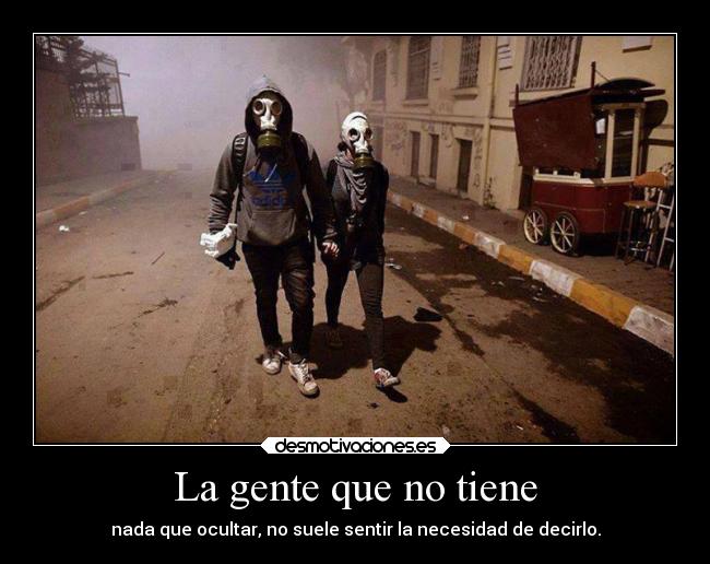 La gente que no tiene -