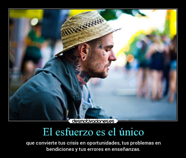 El esfuerzo es el único - 