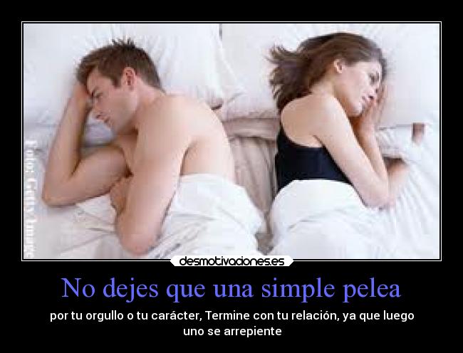 No dejes que una simple pelea -