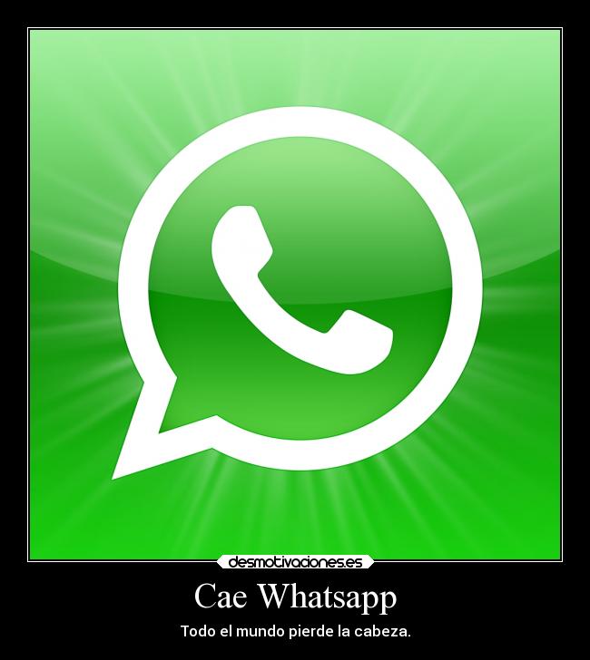 Cae Whatsapp - Todo el mundo pierde la cabeza.