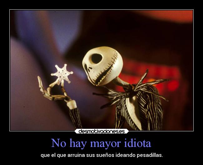 No hay mayor idiota - 