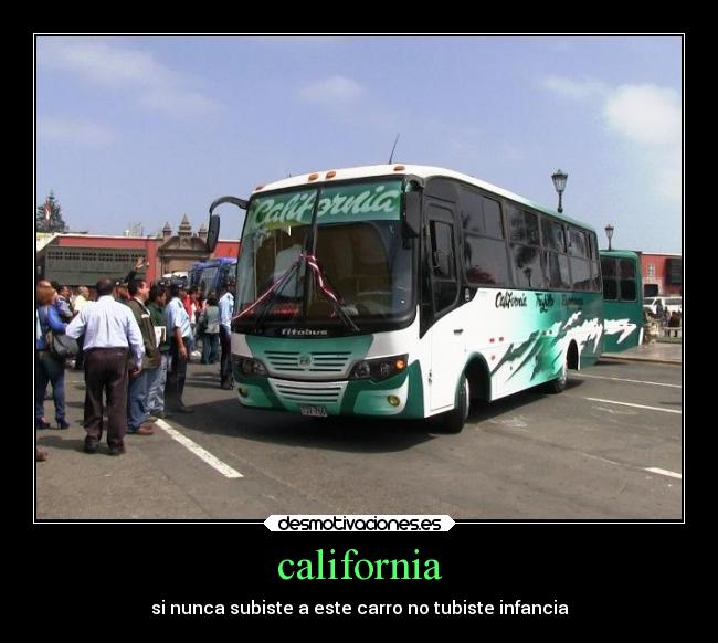 california - si nunca subiste a este carro no tubiste infancia