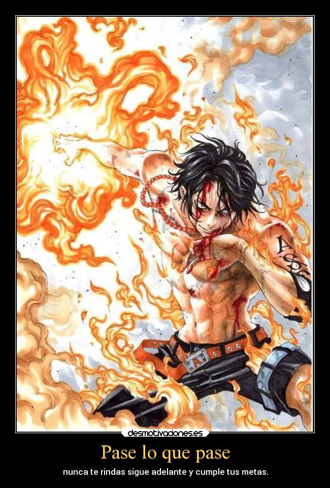 Pase lo que pase - nunca te rindas sigue adelante y cumple tus metas.