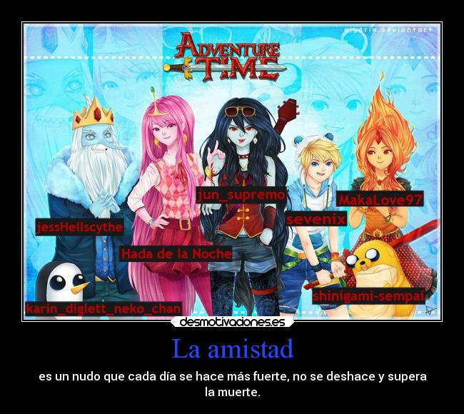 carteles amistad amigos hora aventura vamos hace rparty este cartel oooooh jun travesti shinigamixlll desmotivaciones