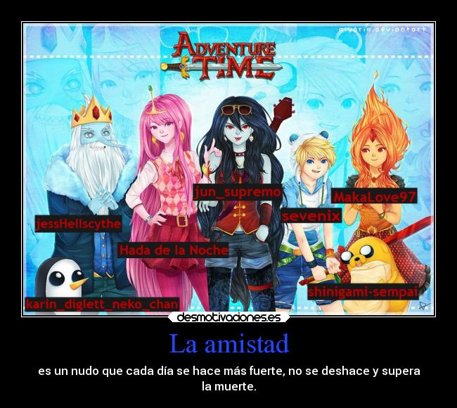 carteles amistad amigos hora aventura vamos hace rparty este cartel oooooh jun travesti shinigamixlll desmotivaciones