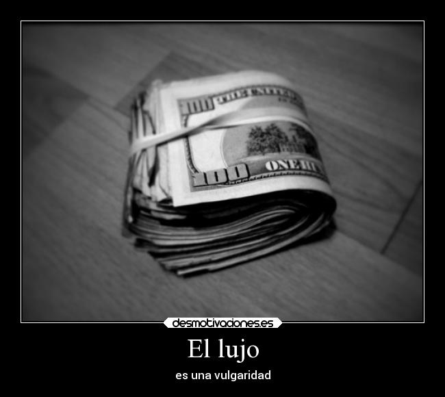 El lujo -