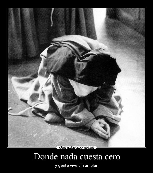 Donde nada cuesta cero -