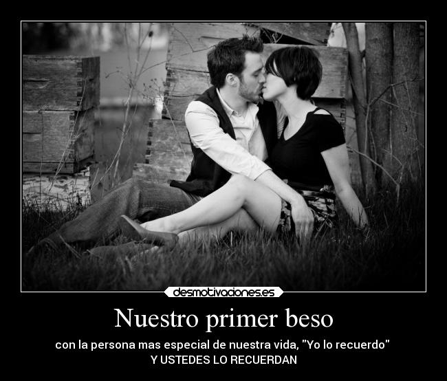 Nuestro primer beso Desmotivaciones