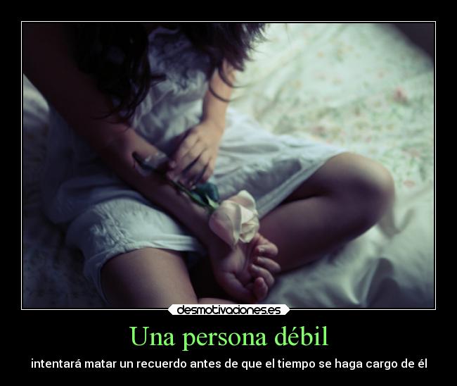 Una persona débil -