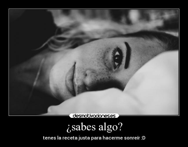 ¿sabes algo? - tenes la receta justa para hacerme sonreír :D