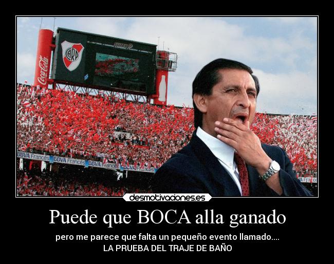 Puede que BOCA alla ganado -