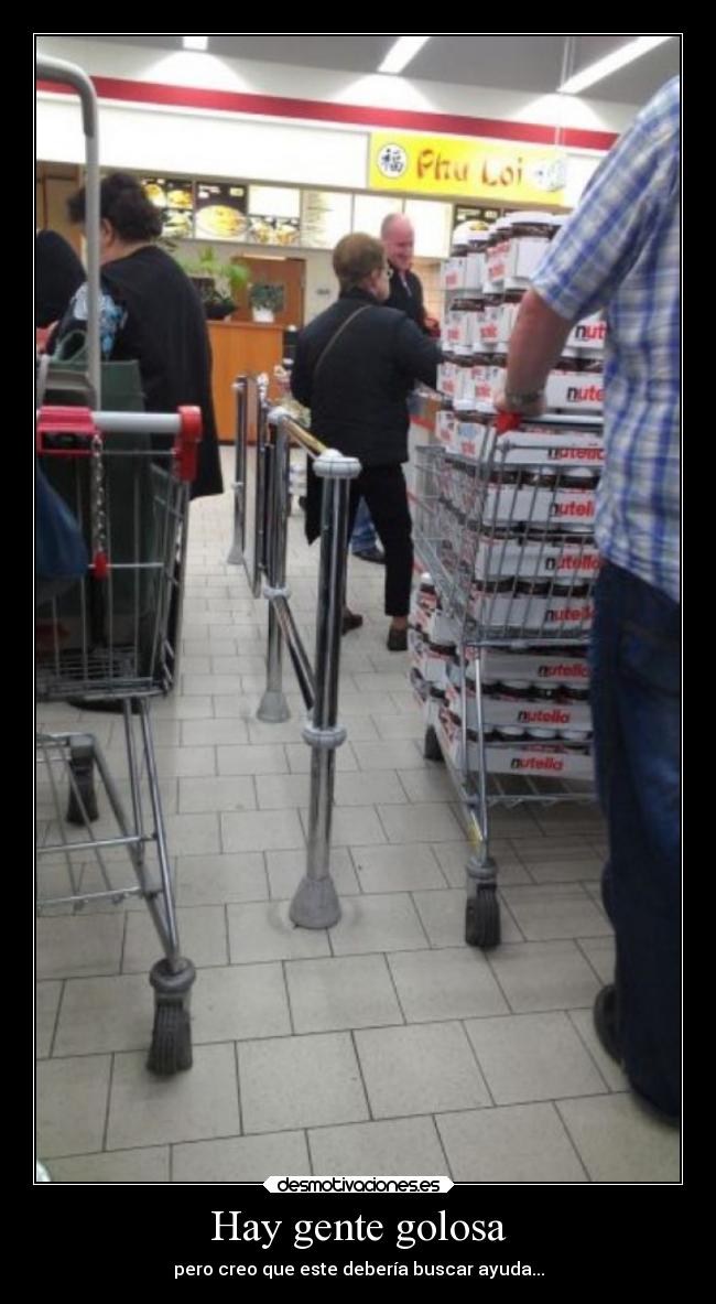 carteles carro lleno nutella hombre muy goloso desmotivaciones