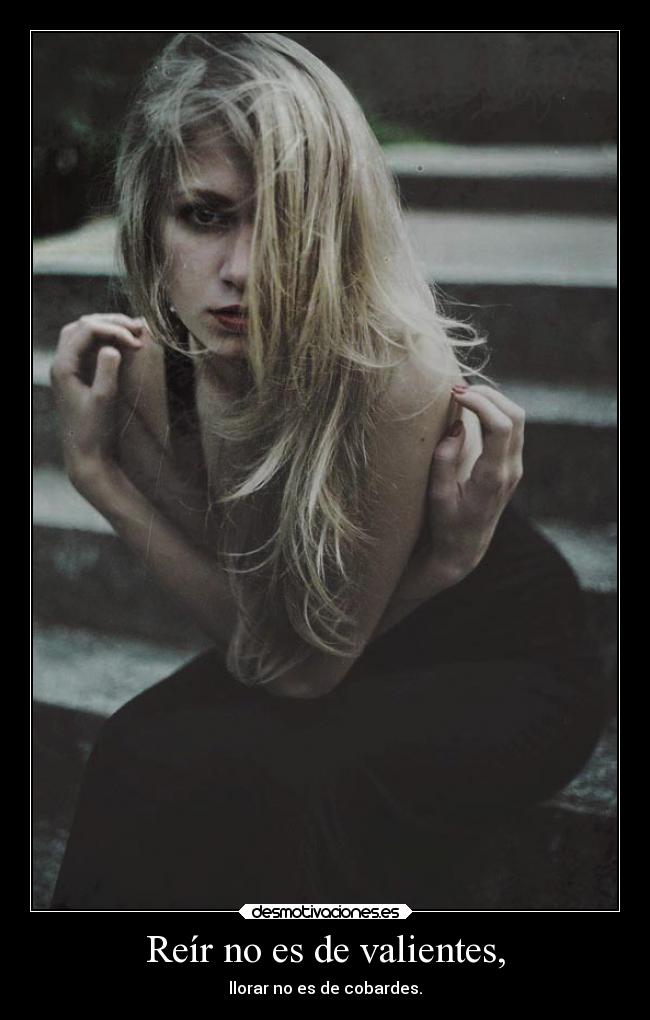 Reír no es de valientes, - 