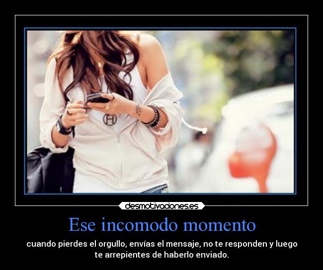 Ese incomodo momento -