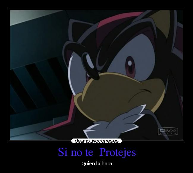 Si no te Protejes -