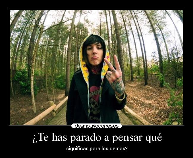 ¿Te has parado a pensar qué -