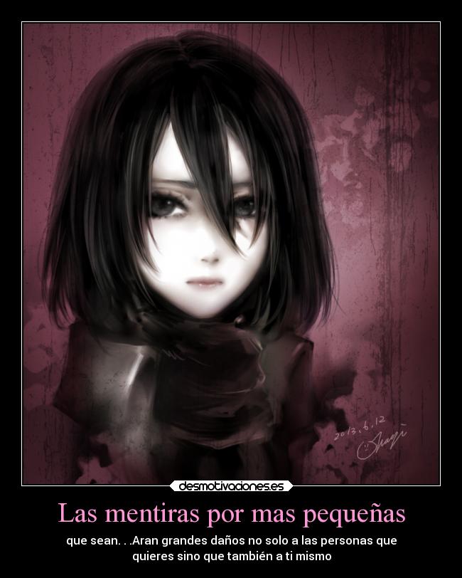 Las mentiras por mas pequeñas -