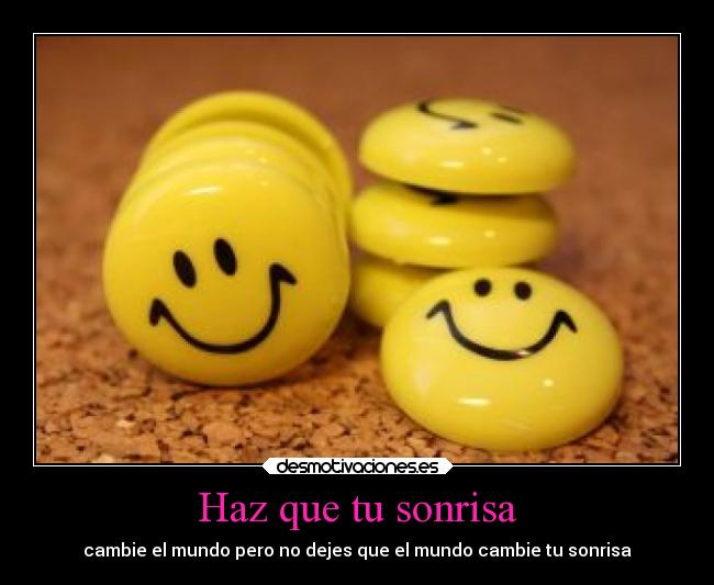 carteles sonrisa sonreir vida contagiar alegria que nadie borre sonrisa desmotivaciones