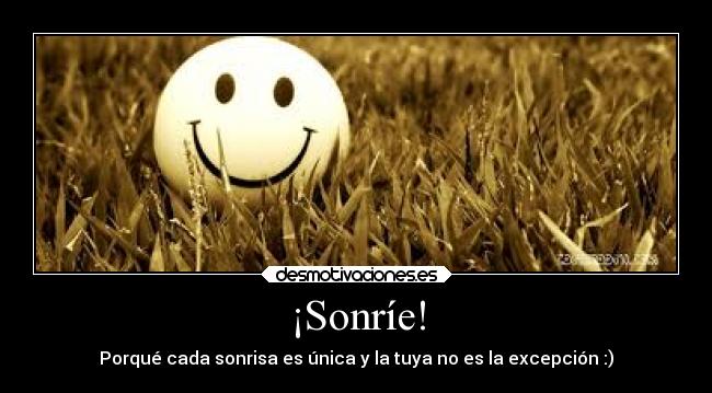 ¡Sonríe! -