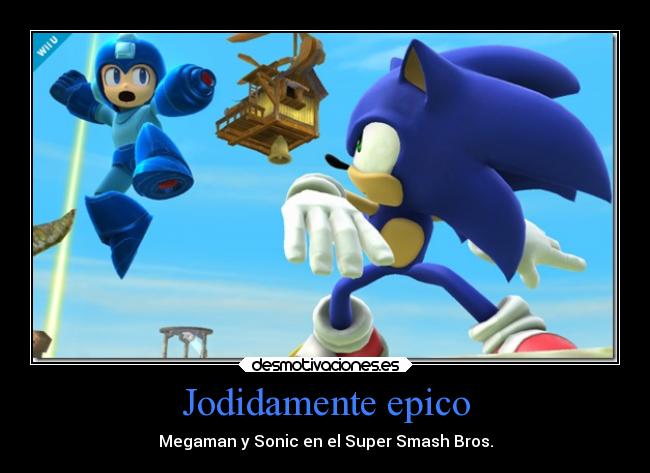 carteles videojuegos megaman sonic epico supersmashbros wiiu 3ds desmotivaciones