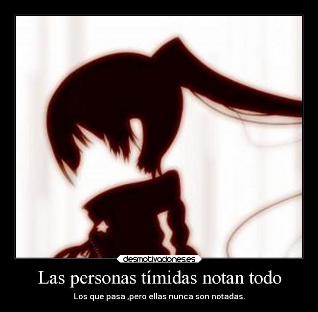 Las personas tímidas notan todo - 