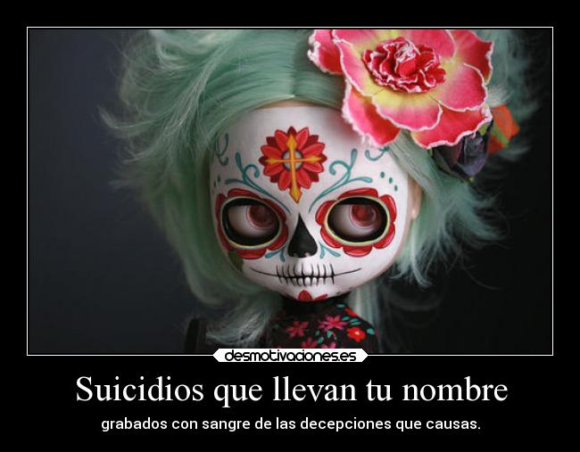 Suicidios que llevan tu nombre -
