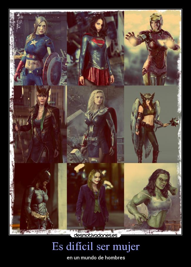 Es difícil ser mujer - 