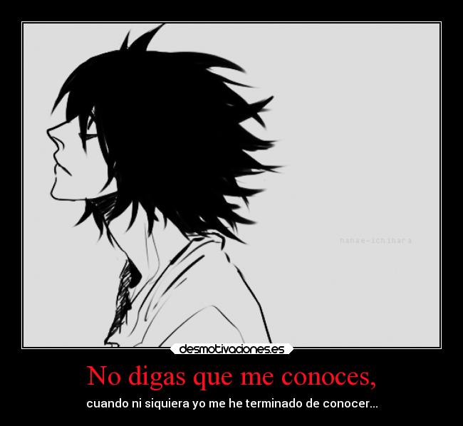 No digas que me conoces, - 