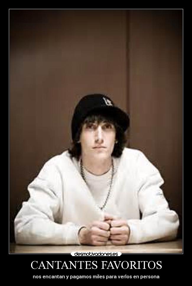 CANTANTES FAVORITOS - nos encantan y pagamos miles para verlos en persona