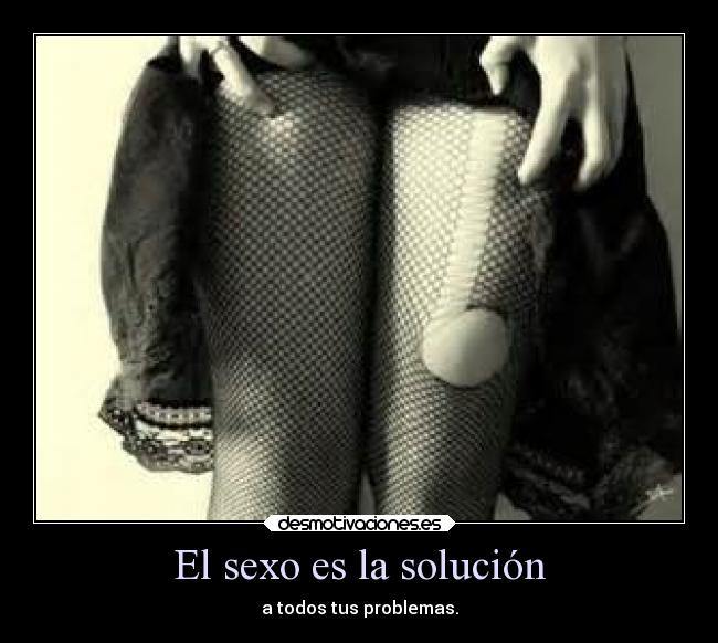 El sexo es la solución -