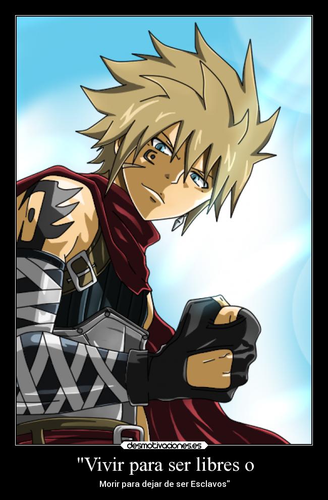 Vivir para ser libres o - Morir para dejar de ser Esclavos
