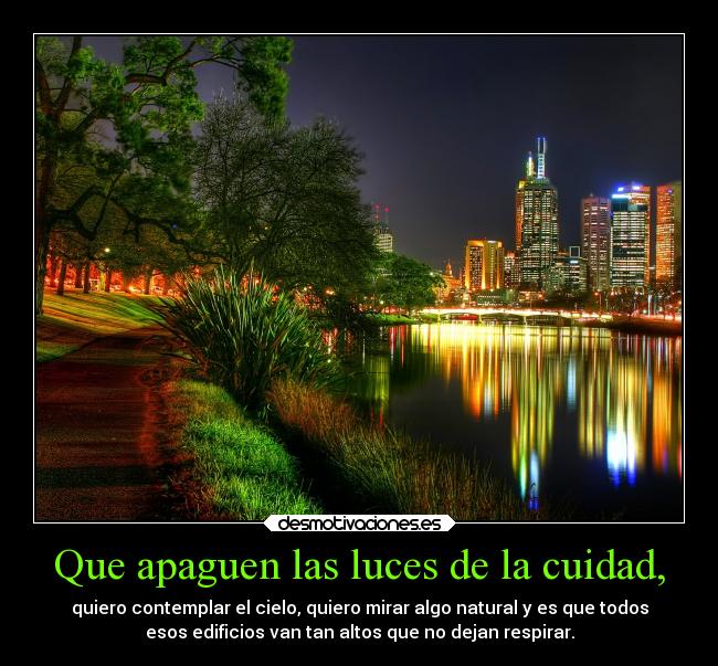 Que apaguen las luces de la cuidad, - 