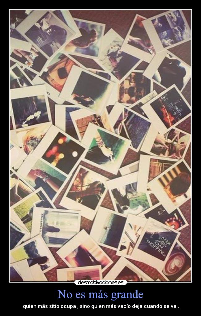 No es más grande -