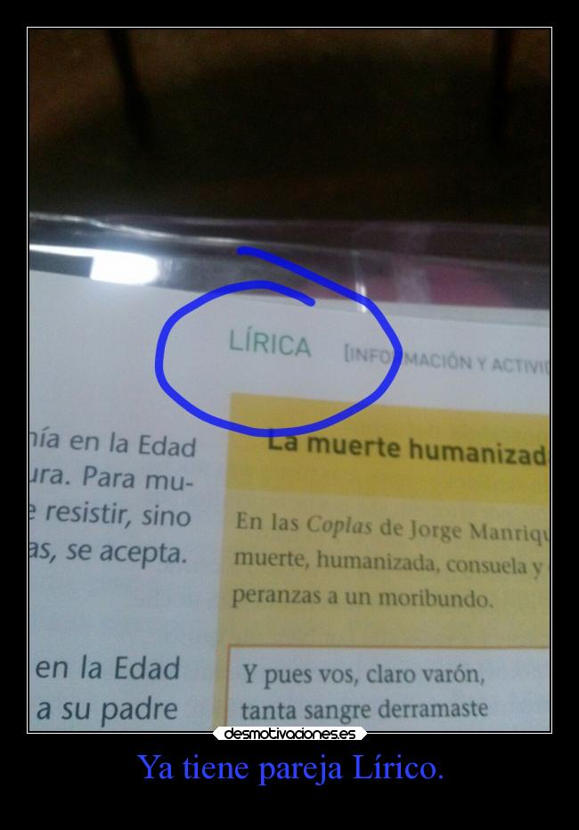 Ya tiene pareja Lírico. -