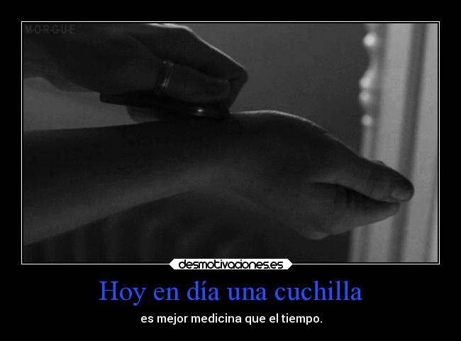 Hoy en día una cuchilla -