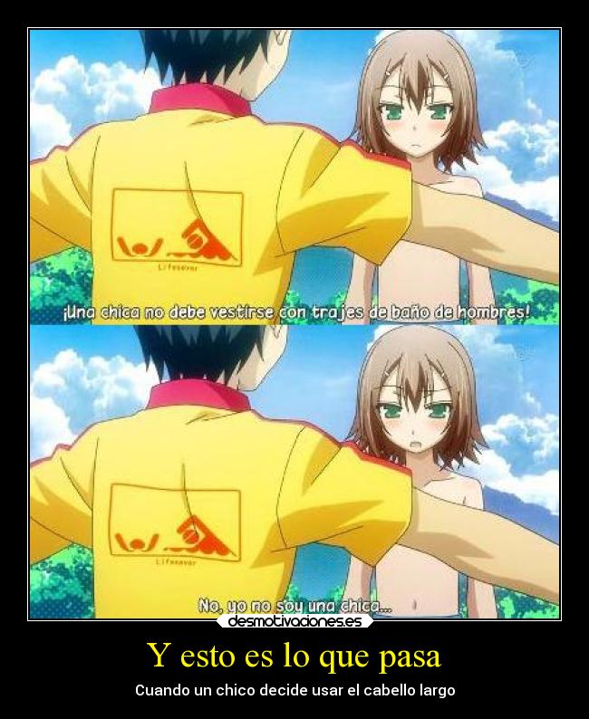 Y esto es lo que pasa - Cuando un chico decide usar el cabello largo