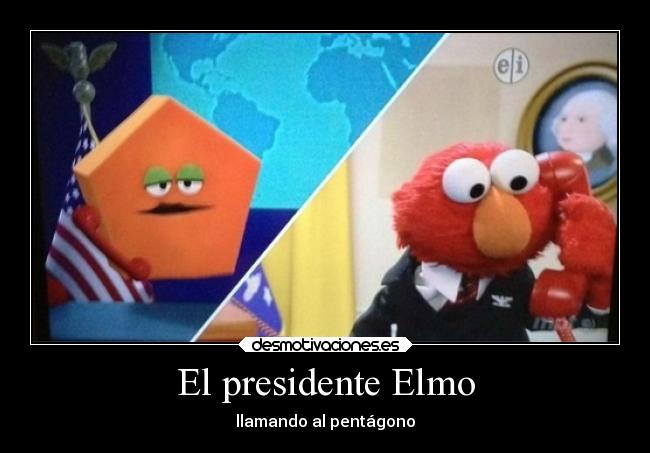 El presidente Elmo - llamando al pentágono