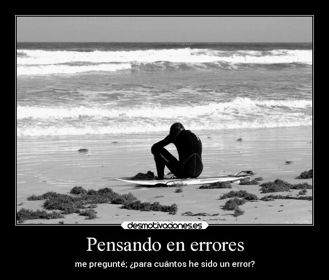 carteles vida tristeza criticas desmotivaciones ausencia errores personas desmotivaciones