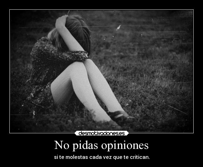 carteles las opiniones pueden ser muy dolorosas jesshellscythe desmotivaciones