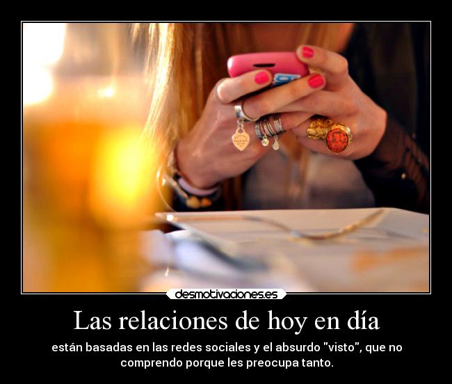 Las relaciones de hoy en día - 