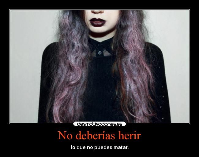 No deberías herir -