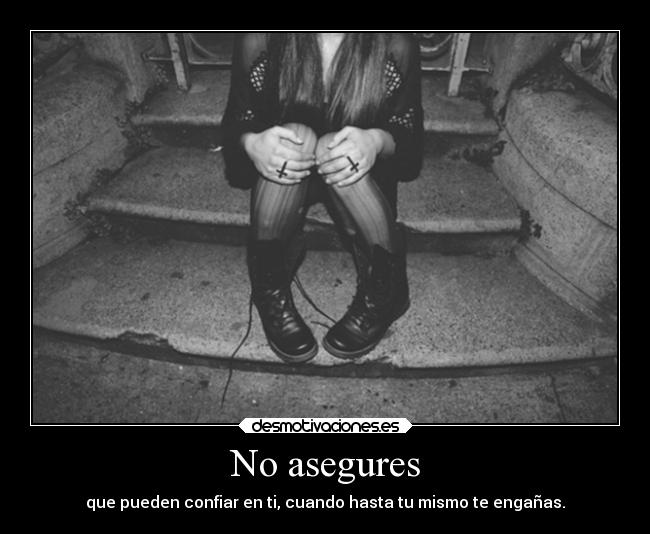 No asegures - 