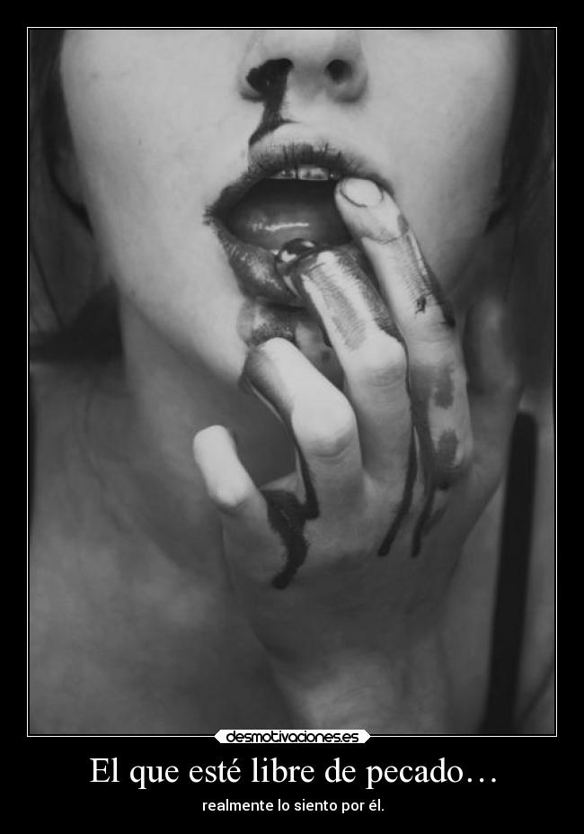 El que esté libre de pecado… - 