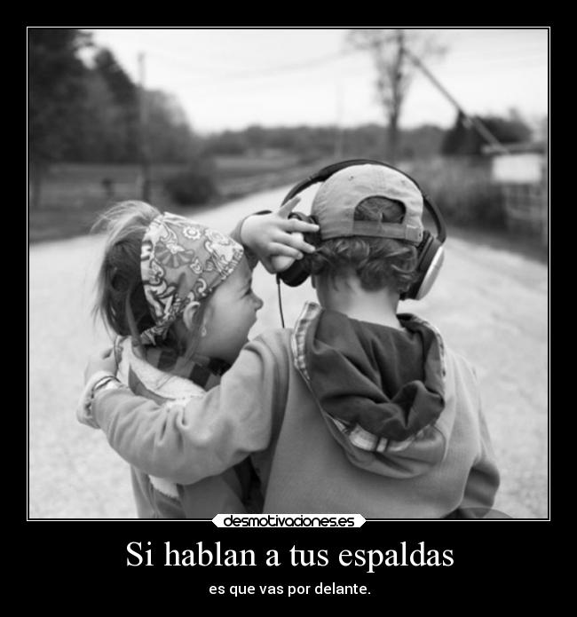 Si hablan a tus espaldas - 