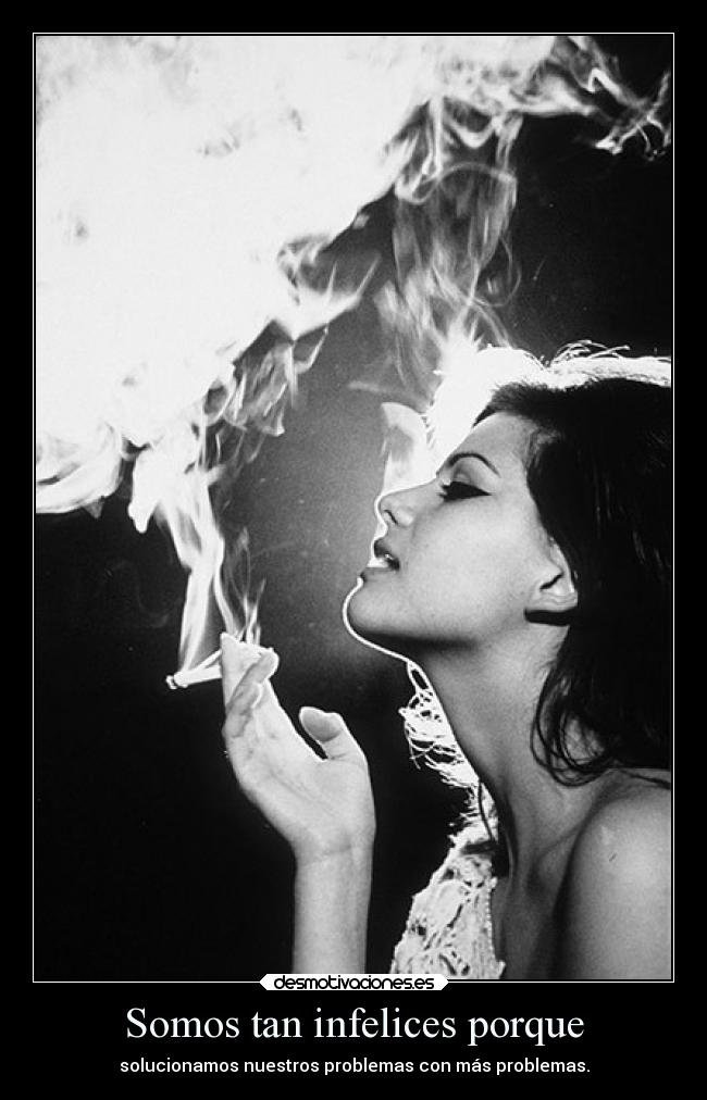 Somos tan infelices porque - 