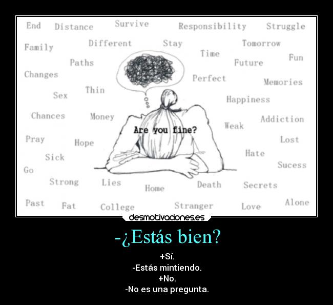-¿Estás bien? - 