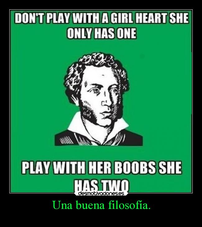 Una buena filosofía. - 